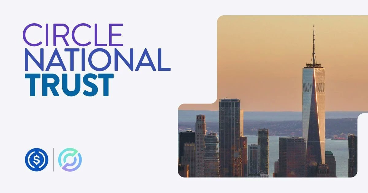 Circle has received final OCC approval for a U.S. banking license